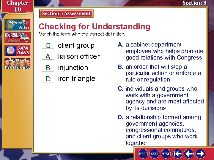 Checking for Understanding Match the term with the correct definition. ___ client group C