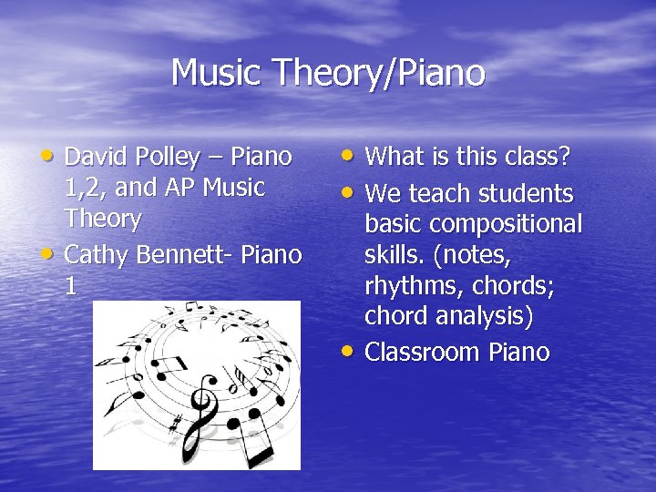 Music Theory/Piano • David Polley – Piano • 1, 2, and AP Music Theory