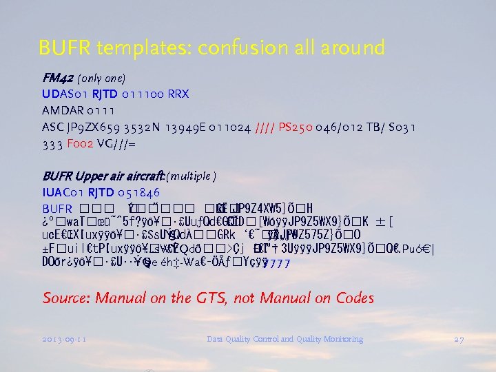 BUFR templates: confusion all around FM 42 (only one) UDAS 01 RJTD 011100 RRX