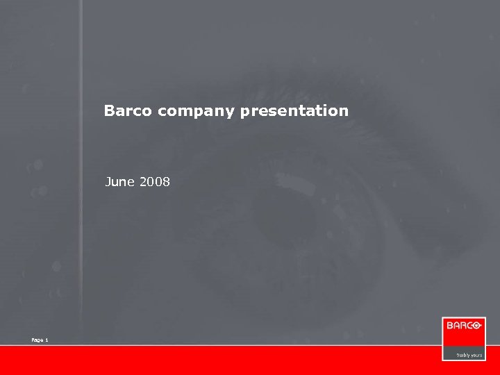 Barco company presentation June 2008 Page 1 