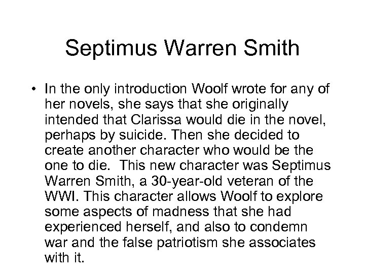 Septimus Warren Smith • In the only introduction Woolf wrote for any of her