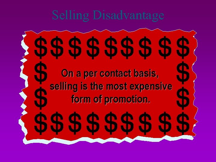 Selling Disadvantage Advantages I like the sound We do carry a of this stereo,