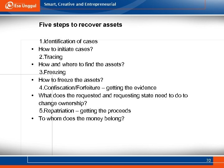 Five steps to recover assets • • • 1. Identification of cases How to