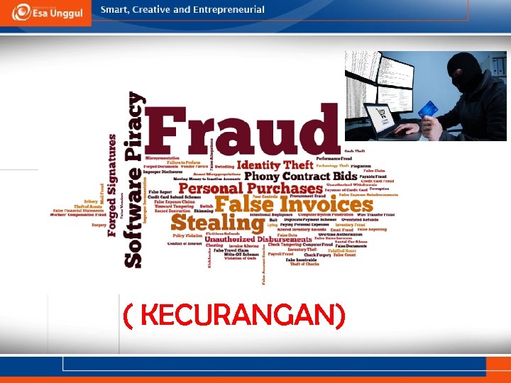 Fraud ( KECURANGAN) 