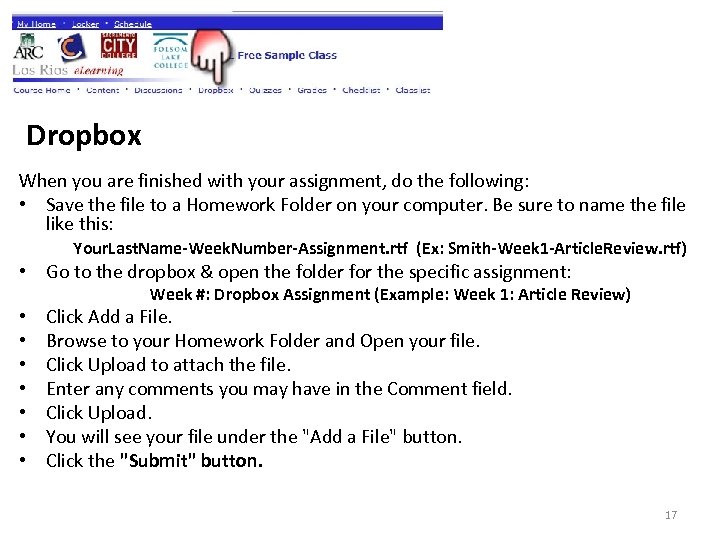 Dropbox When you are finished with your assignment, do the following: • Save the