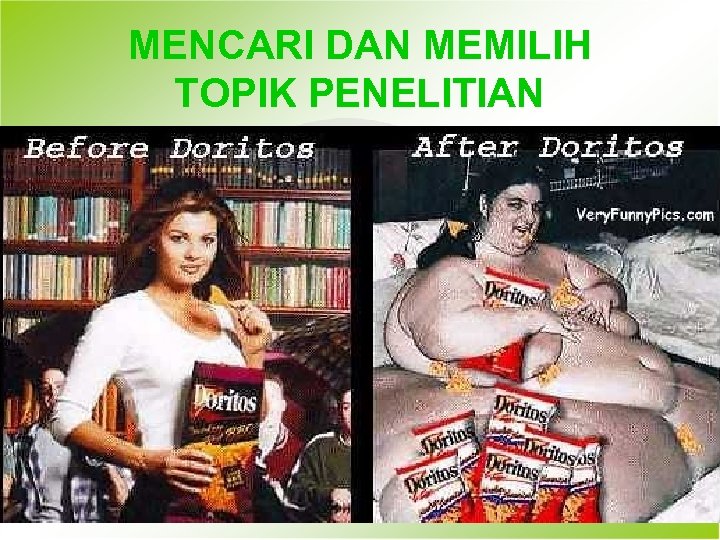 MENCARI DAN MEMILIH TOPIK PENELITIAN 