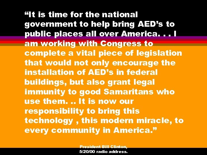 “It is time for the national government to help bring AED’s to public places