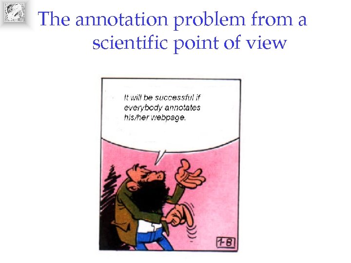 The annotation problem from a scientific point of view 