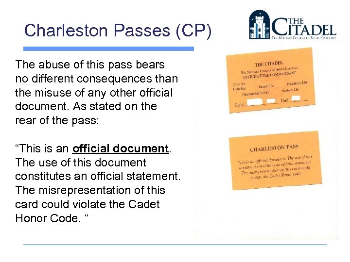 Charleston Passes (CP) The abuse of this pass bears no different consequences than the