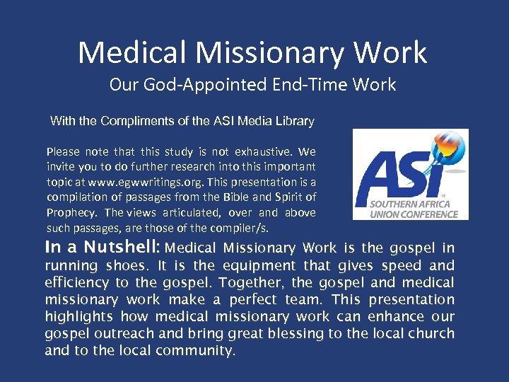 Medical Missionary Work Our God-Appointed End-Time Work With the Compliments of the ASI Media