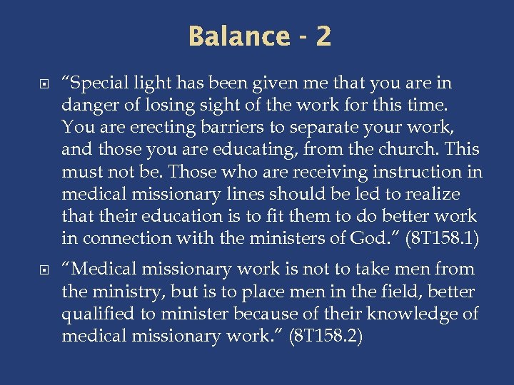 Balance - 2 “Special light has been given me that you are in danger