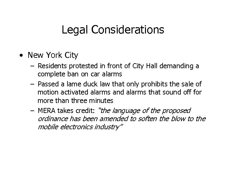 Legal Considerations • New York City – Residents protested in front of City Hall