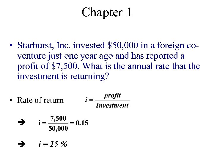 Chapter 1 • Starburst, Inc. invested $50, 000 in a foreign coventure just one