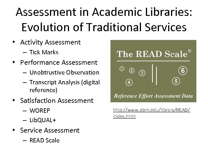 Assessment in Academic Libraries: Evolution of Traditional Services • Activity Assessment – Tick Marks