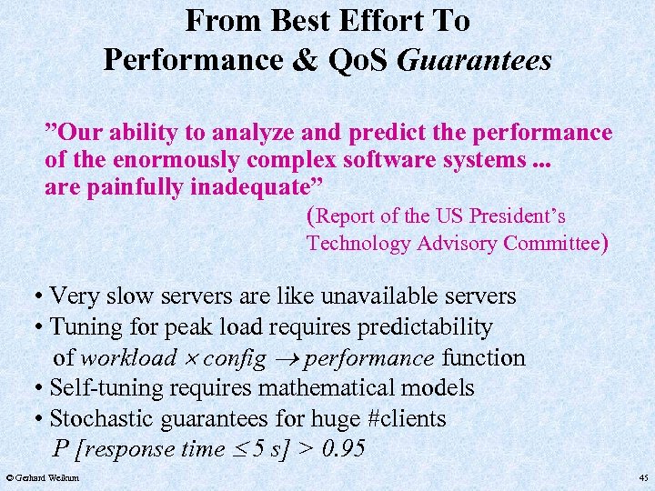 From Best Effort To Performance & Qo. S Guarantees ”Our ability to analyze and