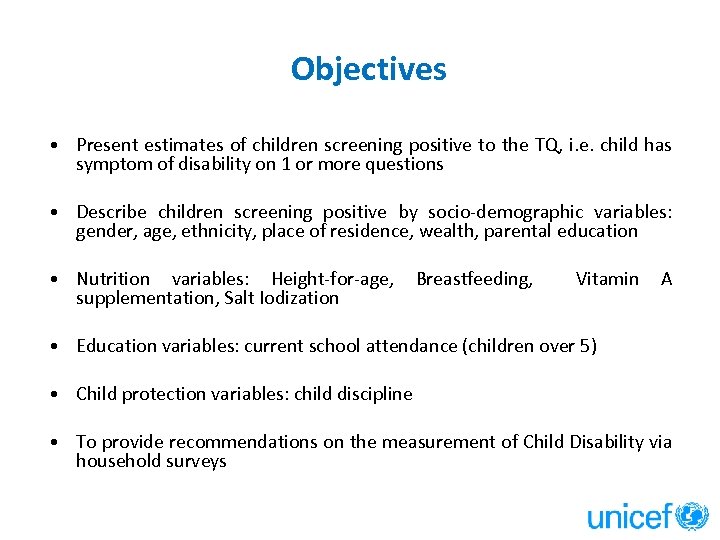 Objectives • Present estimates of children screening positive to the TQ, i. e. child