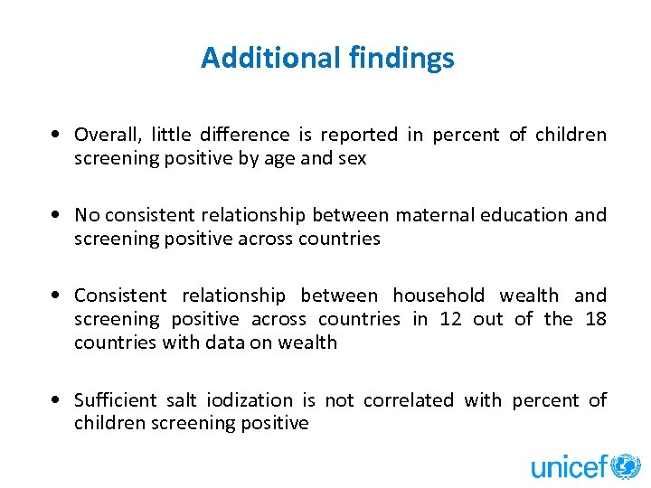 Additional findings • Overall, little difference is reported in percent of children screening positive