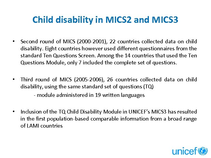 Child disability in MICS 2 and MICS 3 • Second round of MICS (2000