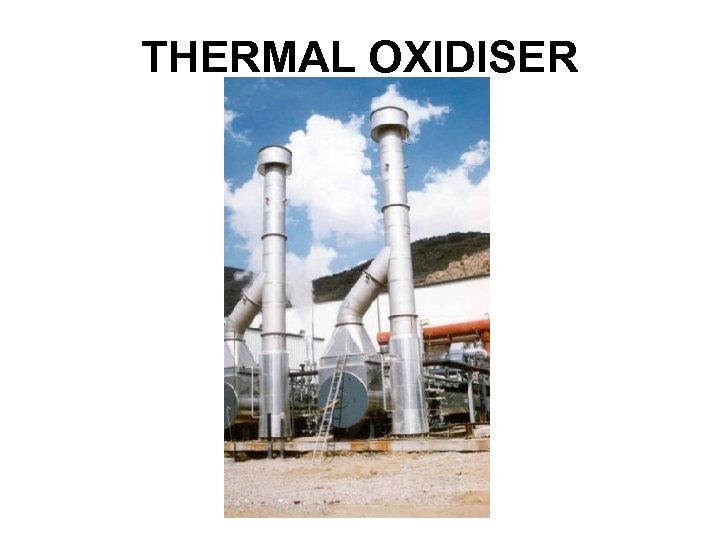 THERMAL OXIDISER 