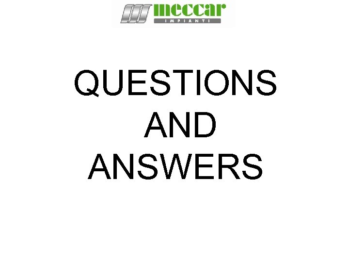QUESTIONS AND ANSWERS 