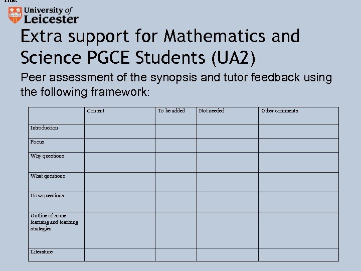 Title: Extra support for Mathematics and Science PGCE Students (UA 2) Peer assessment of