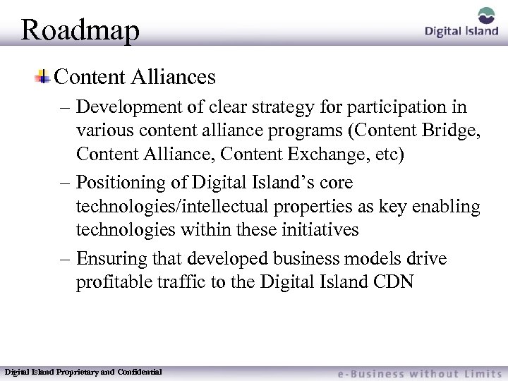 Roadmap Content Alliances – Development of clear strategy for participation in various content alliance