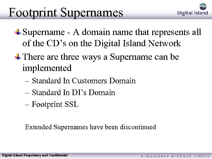 Footprint Supernames Supername - A domain name that represents all of the CD’s on