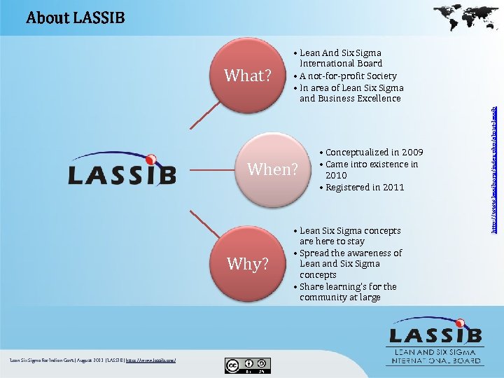 About LASSIB When? Why? Lean Six Sigma for Indian Govt. | August 2011 |