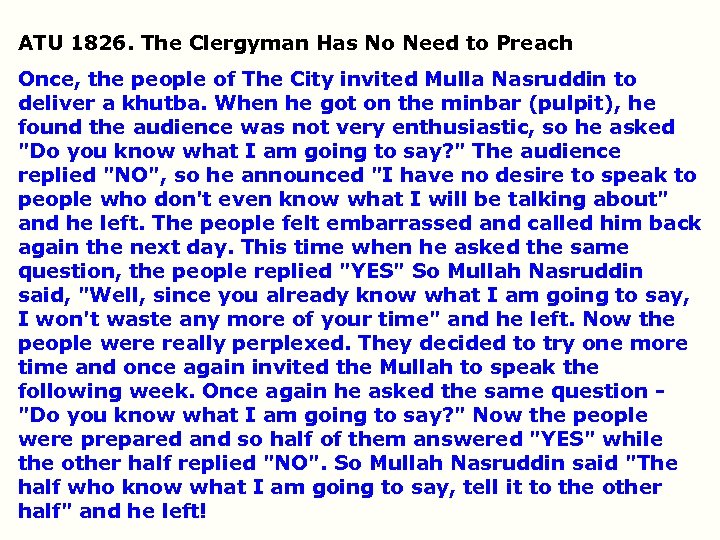 ATU 1826. The Clergyman Has No Need to Preach Once, the people of The