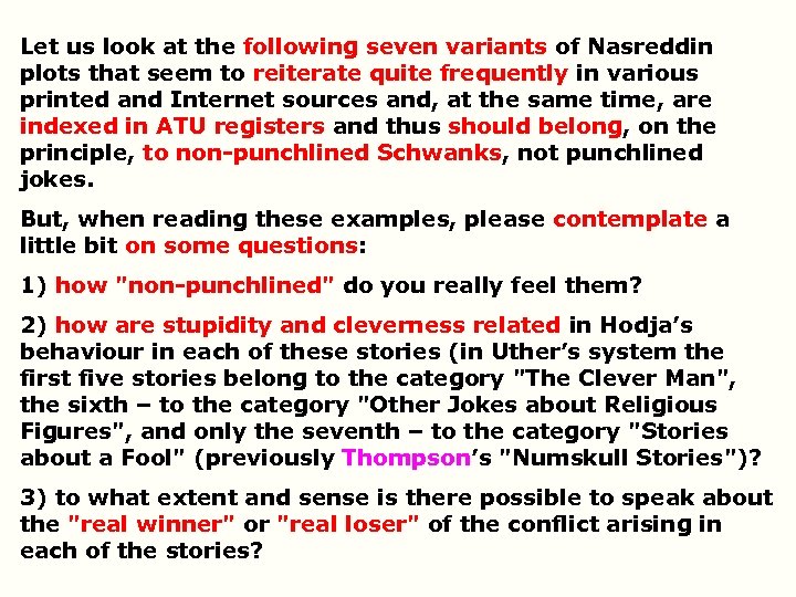 Let us look at the following seven variants of Nasreddin plots that seem to