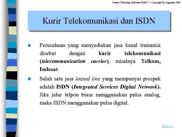 Sistem Teknologi Informasi BAB 5 – Copyright By Jogiyanto HM Kurir Telekomunikasi dan ISDN