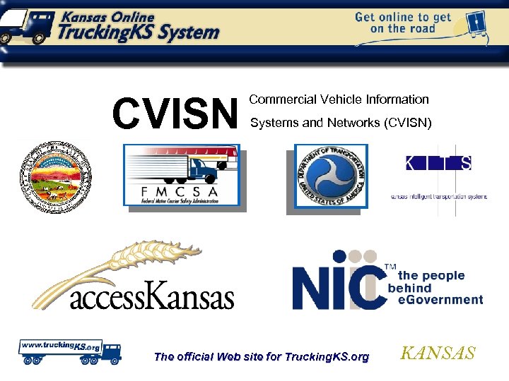 CVISN Commercial Vehicle Information Systems and Networks (CVISN) The official Web site for Trucking.