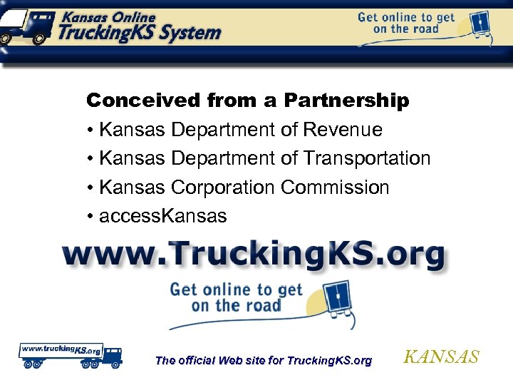 Conceived from a Partnership • Kansas Department of Revenue • Kansas Department of Transportation