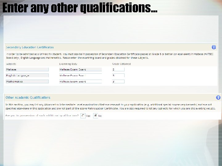 Enter any other qualifications… 
