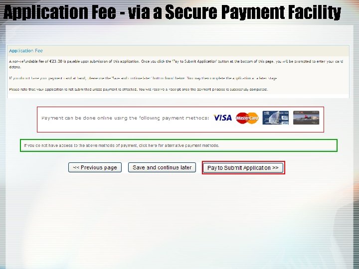 Application Fee - via a Secure Payment Facility 