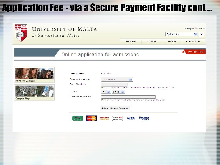 Application Fee - via a Secure Payment Facility cont … 