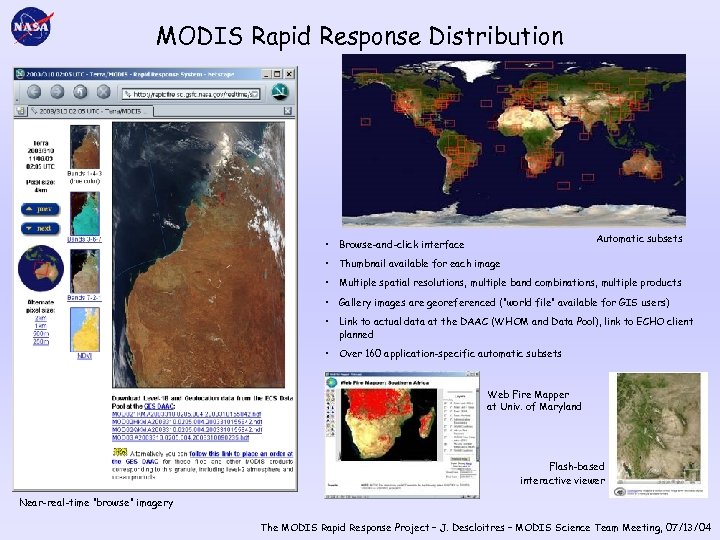 MODIS Rapid Response Distribution Automatic subsets • Browse-and-click interface • Thumbnail available for each