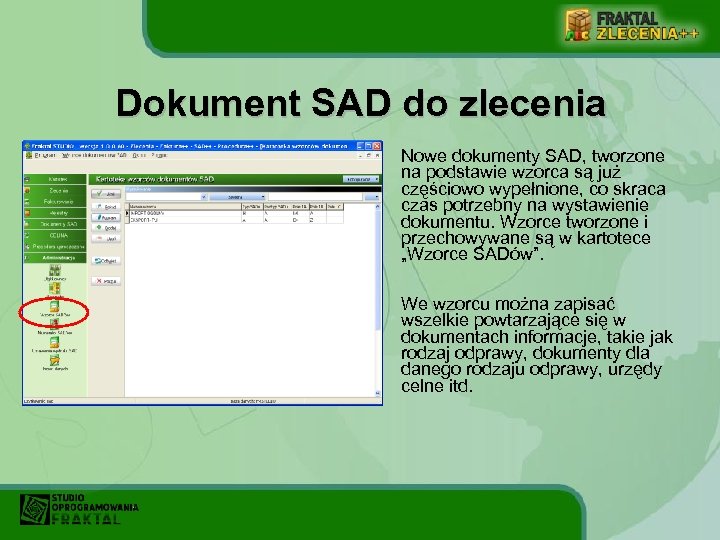 Dokument SAD do zlecenia Nowe dokumenty SAD, tworzone na podstawie wzorca są już częściowo