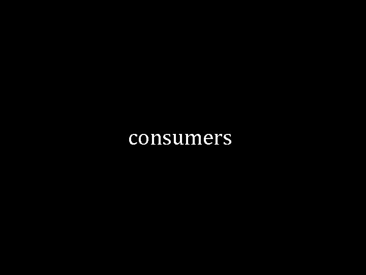 consumers 