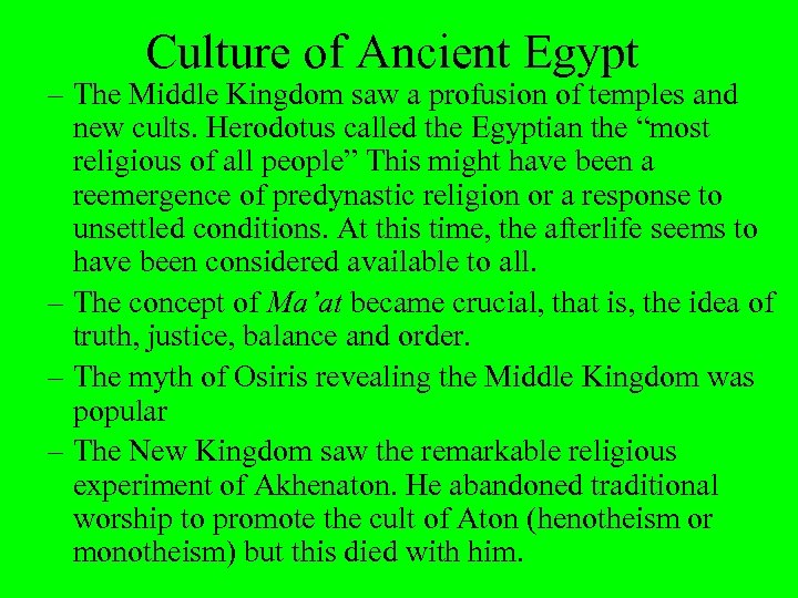 Culture of Ancient Egypt – The Middle Kingdom saw a profusion of temples and