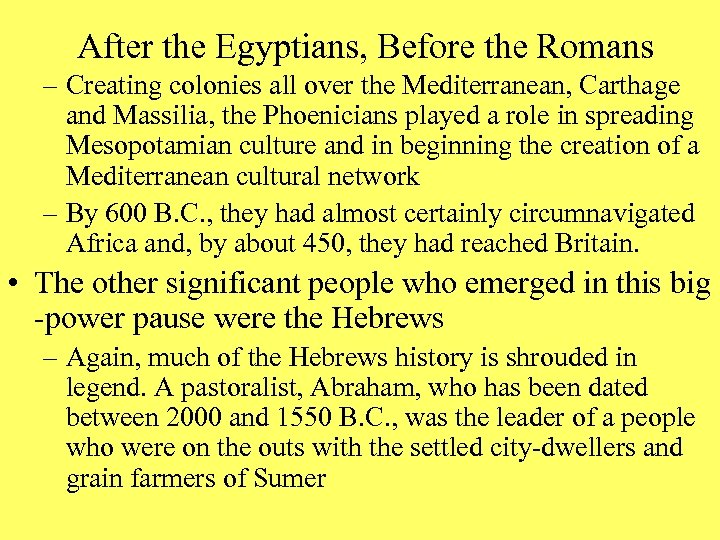 After the Egyptians, Before the Romans – Creating colonies all over the Mediterranean, Carthage