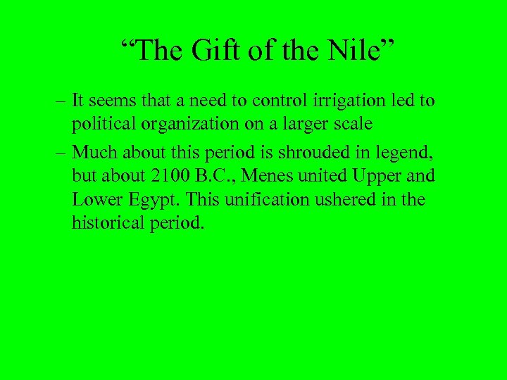 “The Gift of the Nile” – It seems that a need to control irrigation
