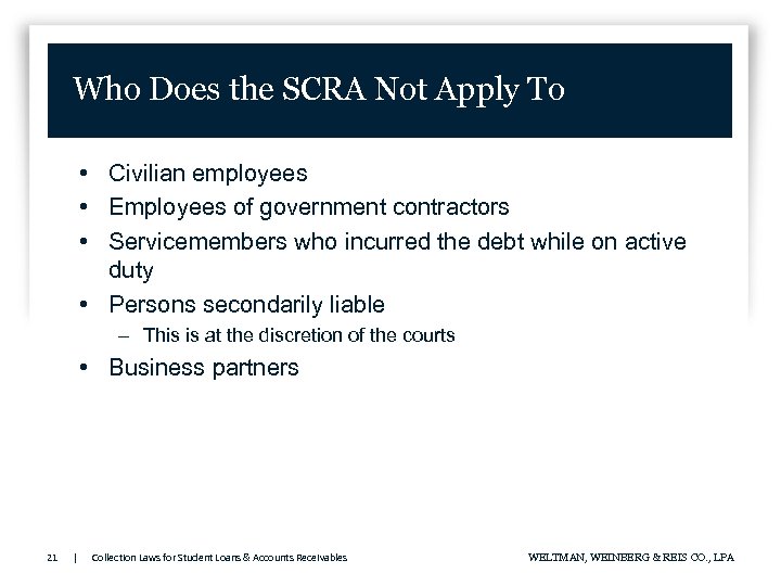 Who Does the SCRA Not Apply To • Civilian employees • Employees of government