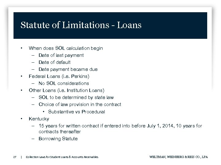 Statute of Limitations - Loans • • 27 | When does SOL calculation begin