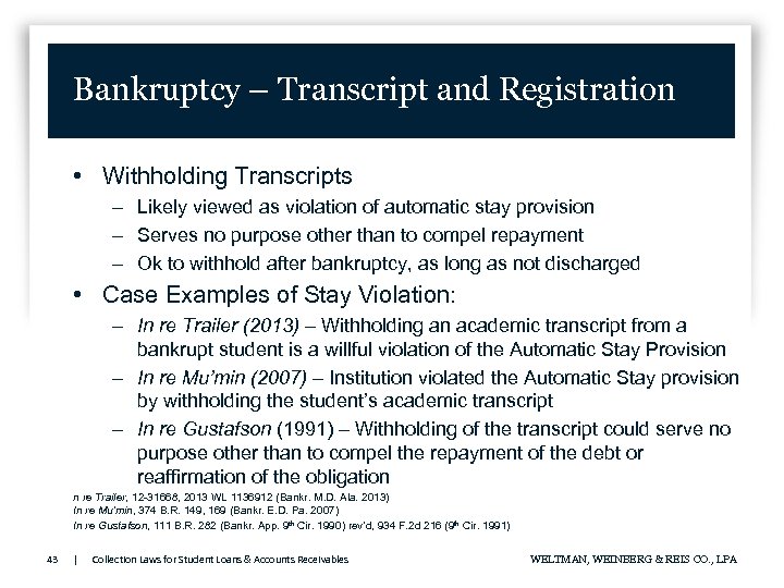 Bankruptcy – Transcript and Registration • Withholding Transcripts – Likely viewed as violation of
