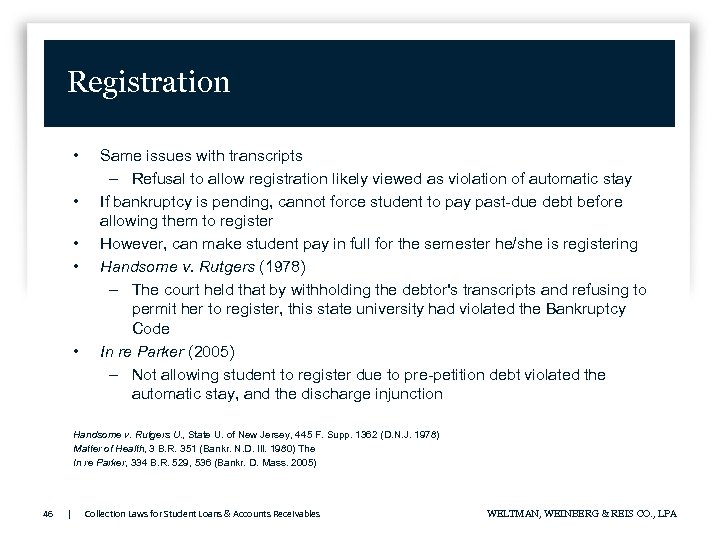 Registration • • • Same issues with transcripts – Refusal to allow registration likely