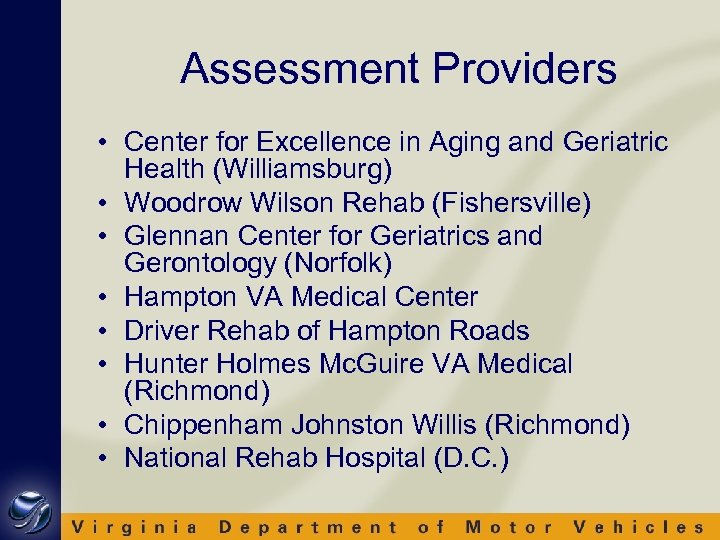 Assessment Providers • Center for Excellence in Aging and Geriatric Health (Williamsburg) • Woodrow