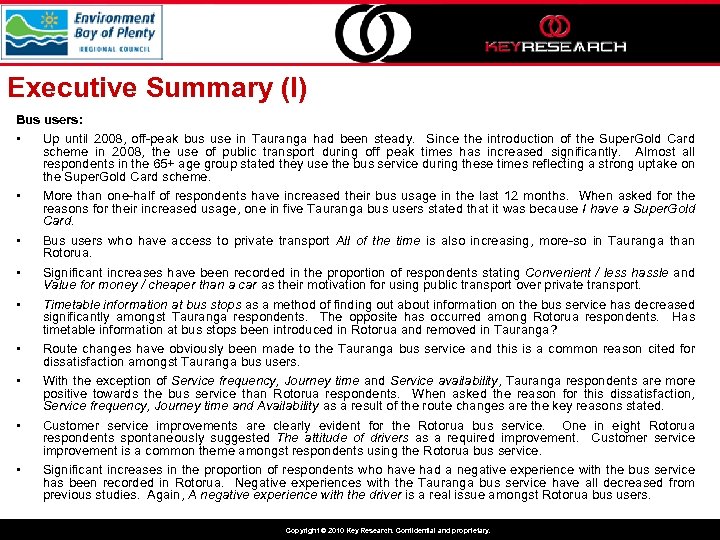 Executive Summary (I) Bus users: • • • Up until 2008, off-peak bus use