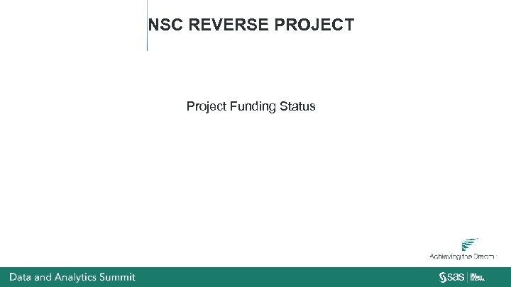 NSC REVERSE PROJECT Project Funding Status 