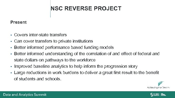 NSC REVERSE PROJECT Present • • • Covers inter-state transfers Can cover transfers to